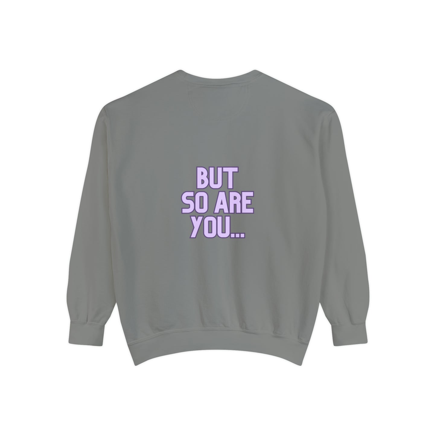 I Am Dope, Affirmation Unisex Garment-Dyed Sweatshirt