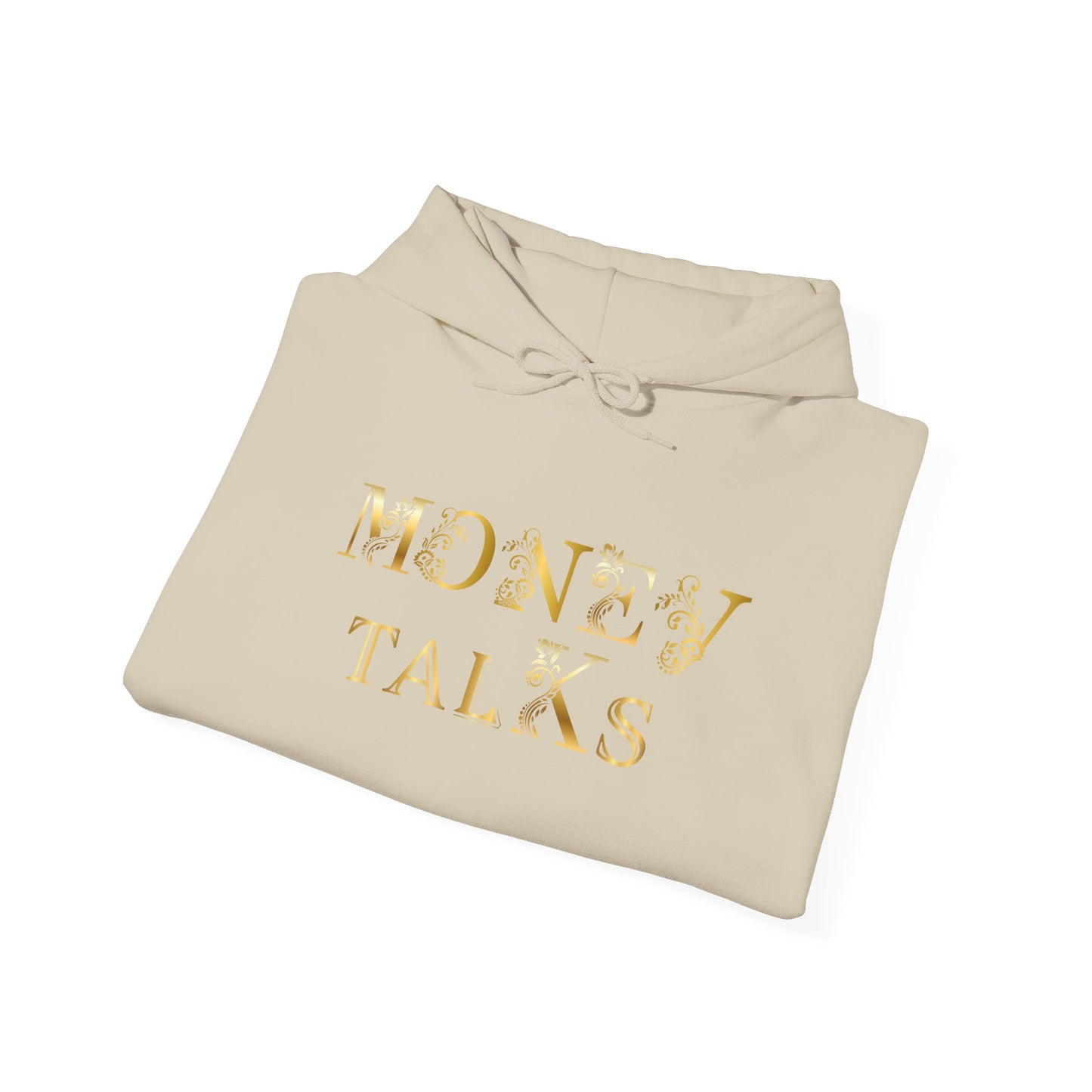 Money Talks Hooded Sweatshirt