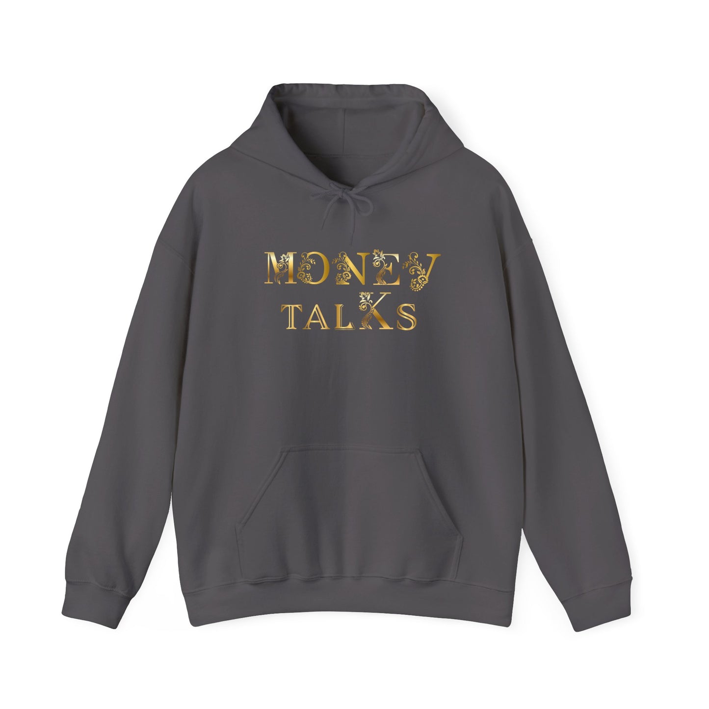 Money Talks Hooded Sweatshirt