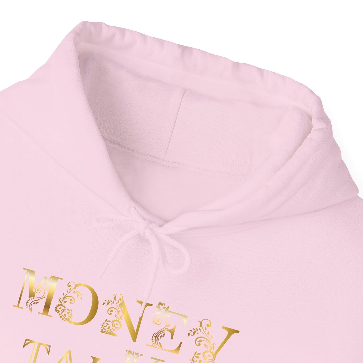 Money Talks Hooded Sweatshirt