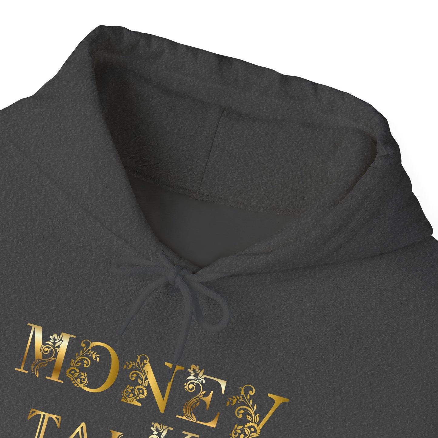 Money Talks Hooded Sweatshirt