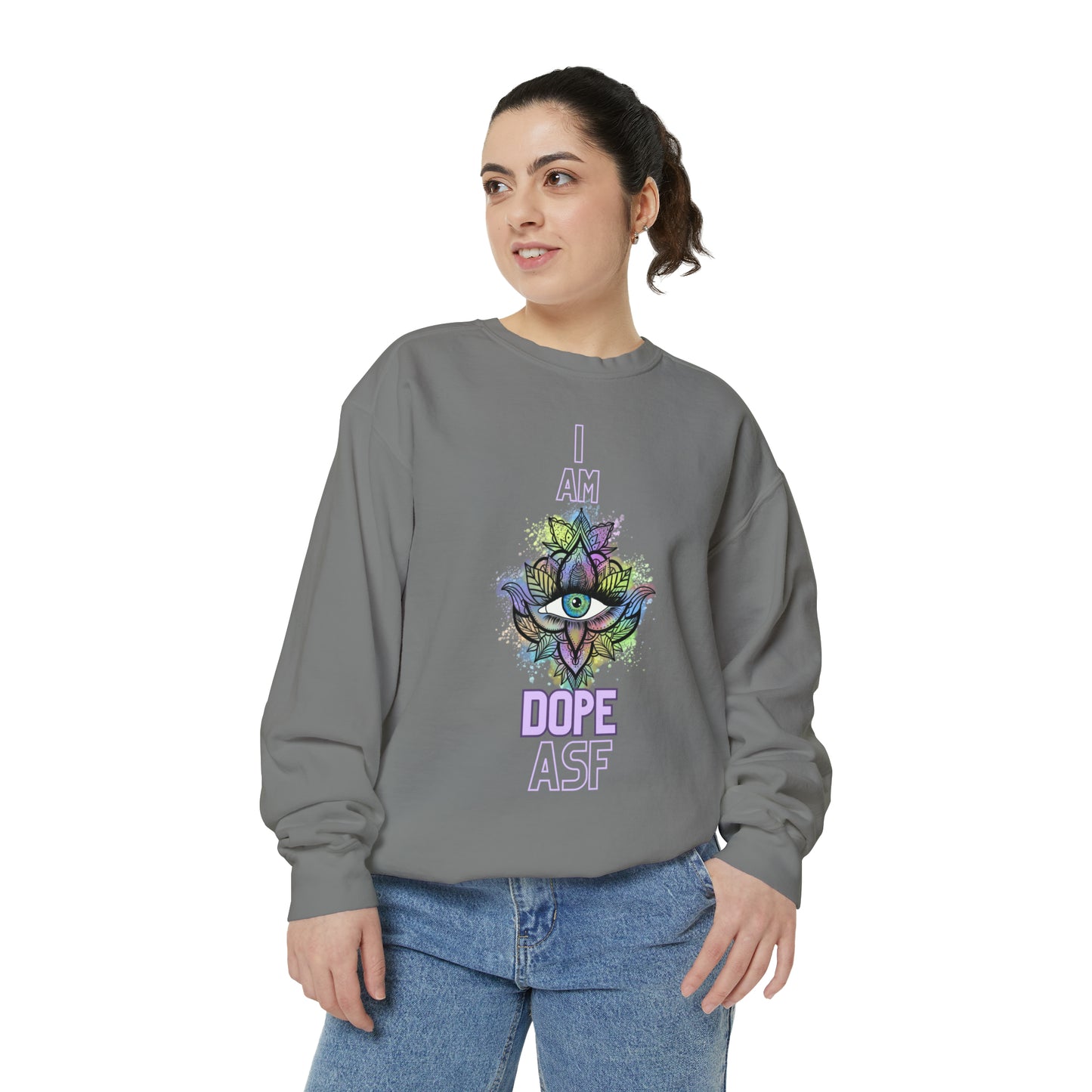 I Am Dope, Affirmation Unisex Garment-Dyed Sweatshirt