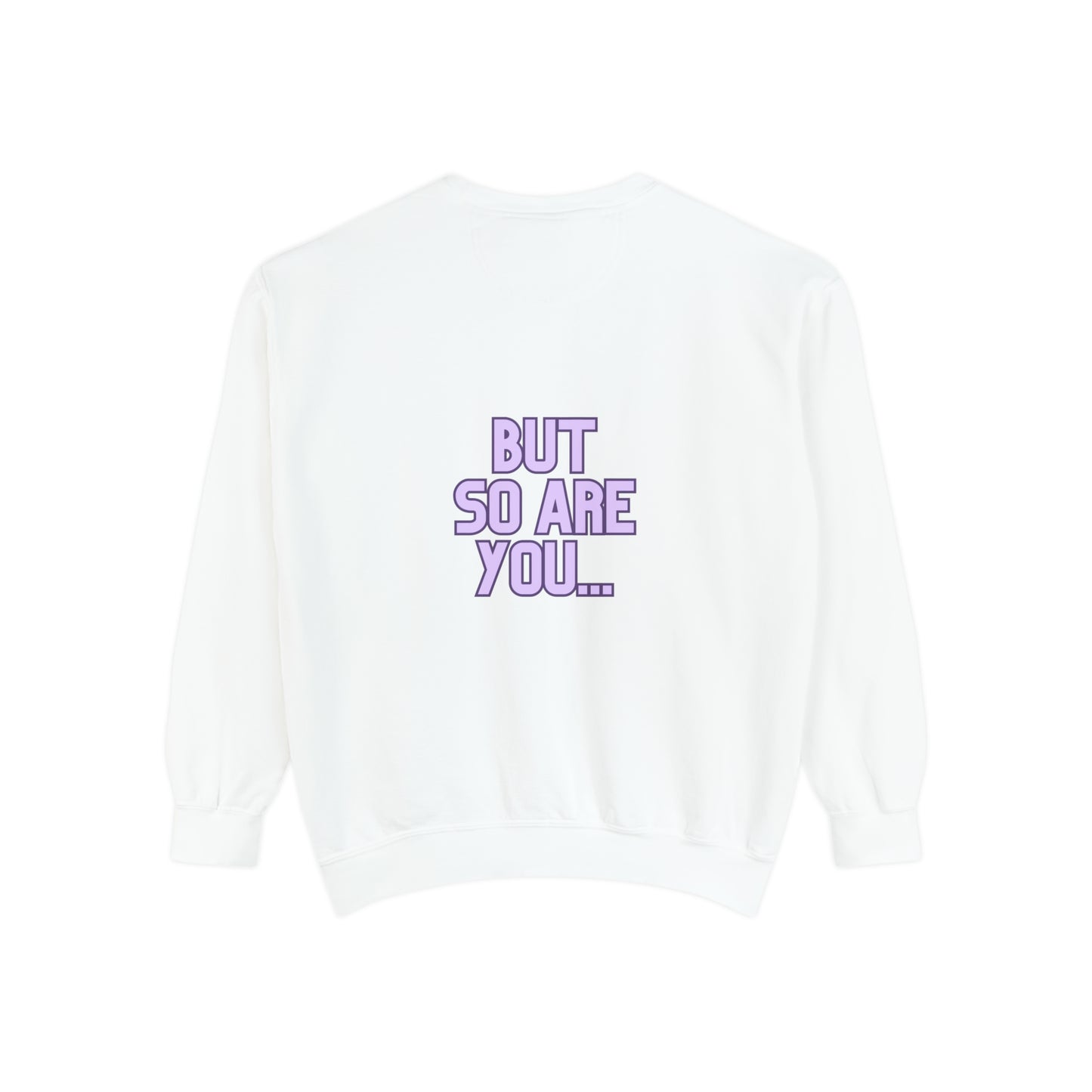 I Am Dope, Affirmation Unisex Garment-Dyed Sweatshirt