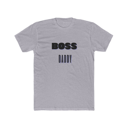 Unisex Boss Daddy Cotton Crew Tee