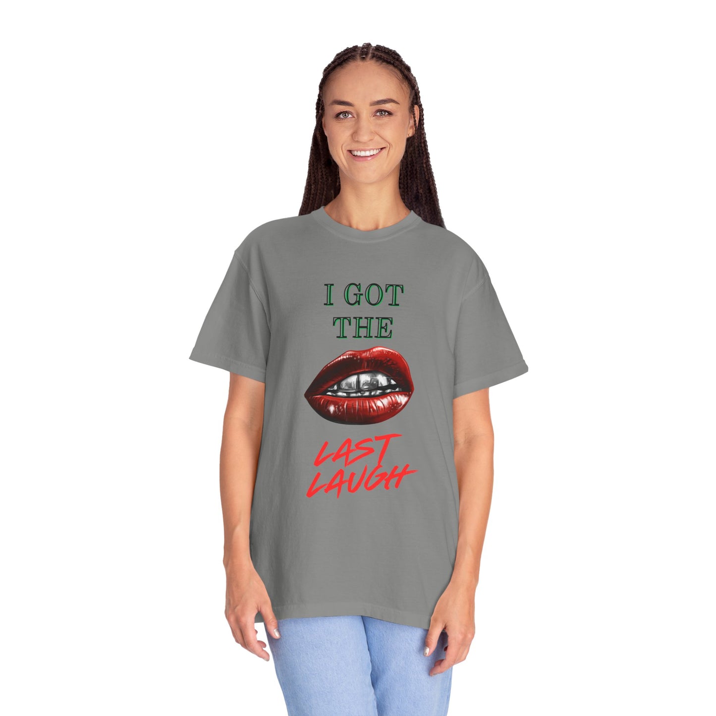 Last laugh Unisex T-shirt