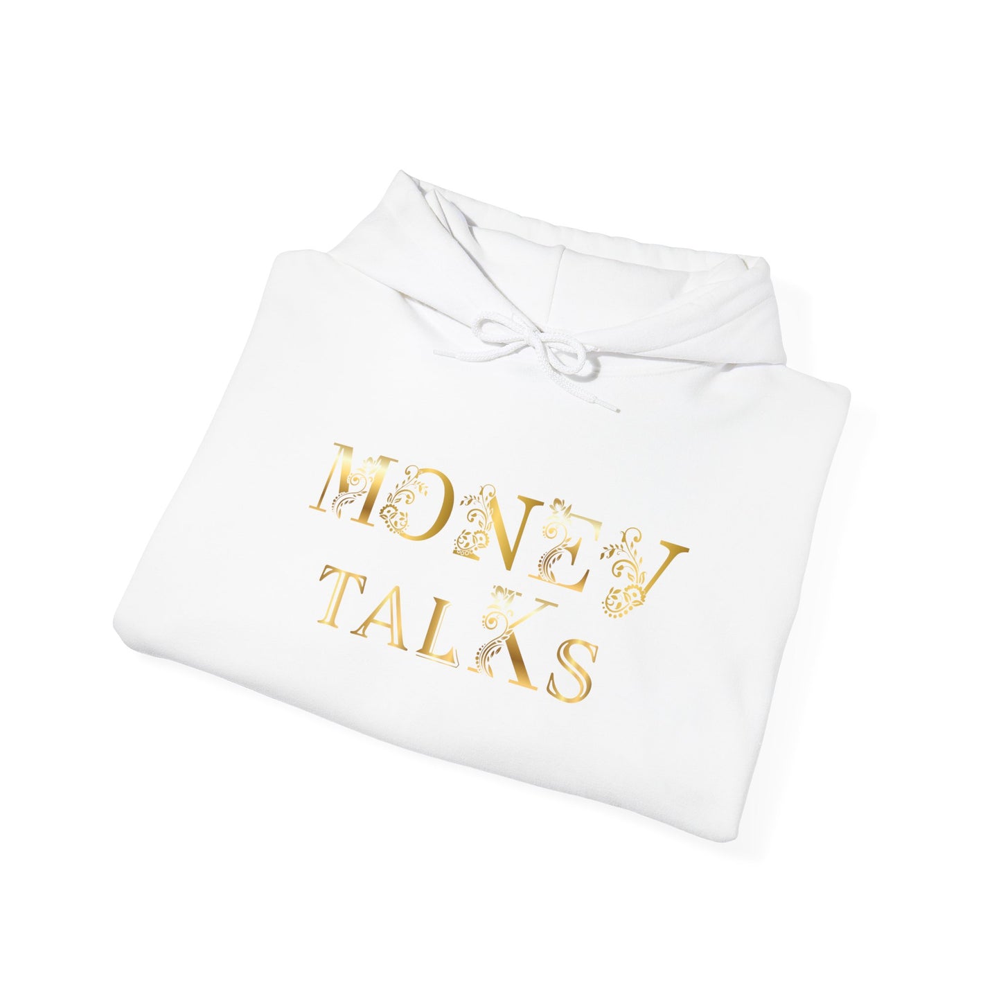 Money Talks Hooded Sweatshirt