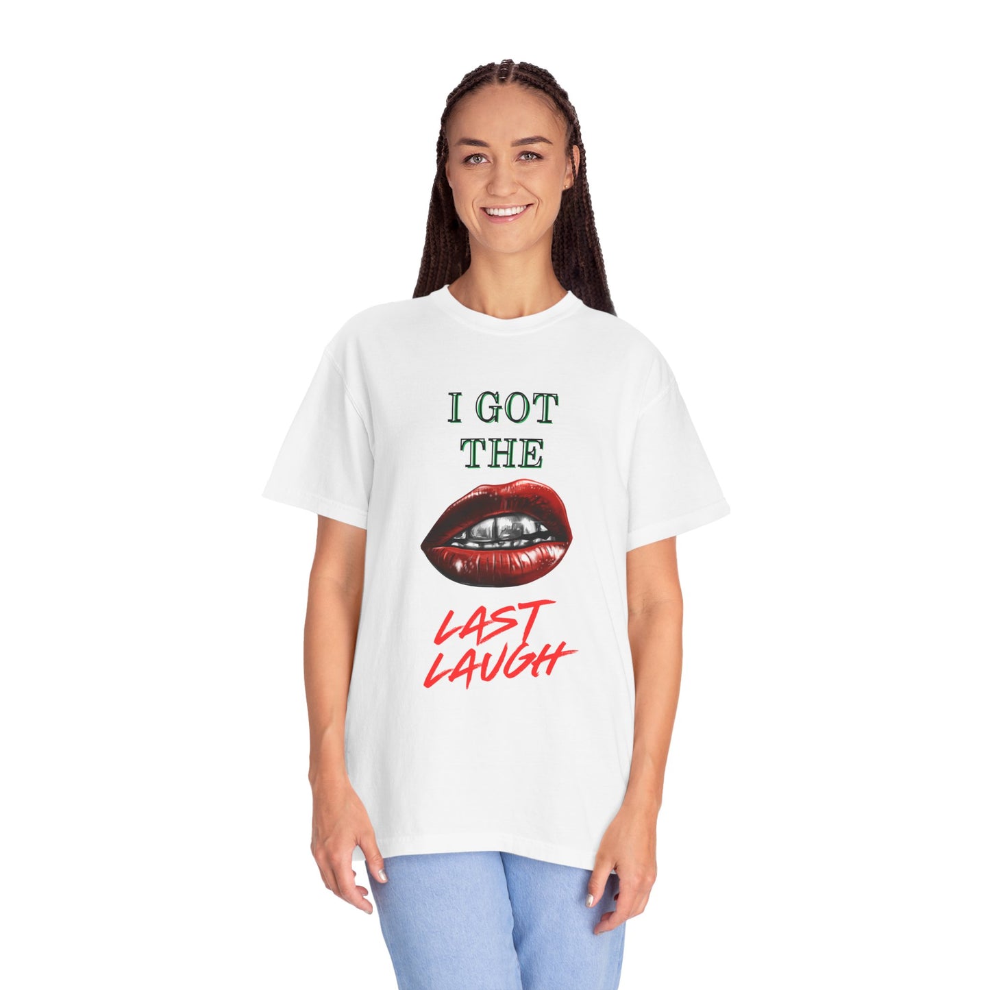 Last laugh Unisex T-shirt