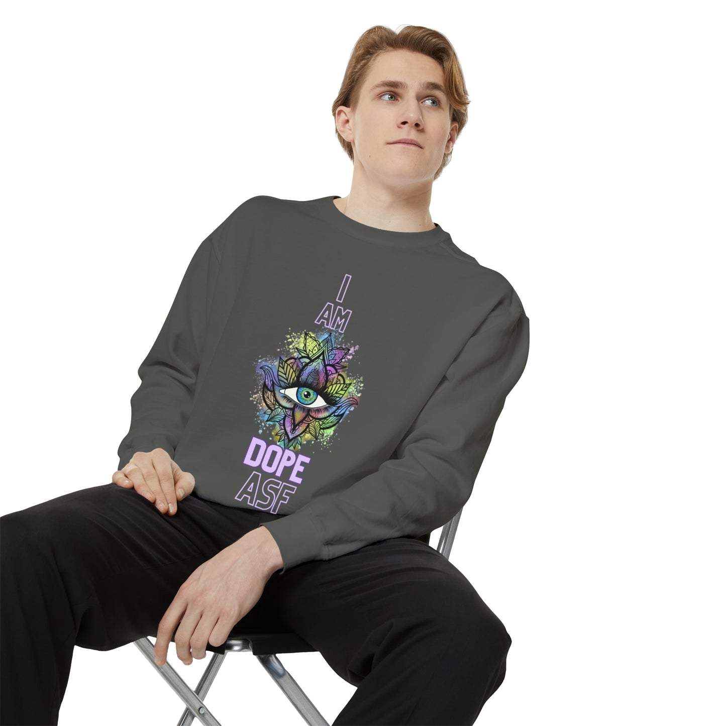 I Am Dope, Affirmation Unisex Garment-Dyed Sweatshirt