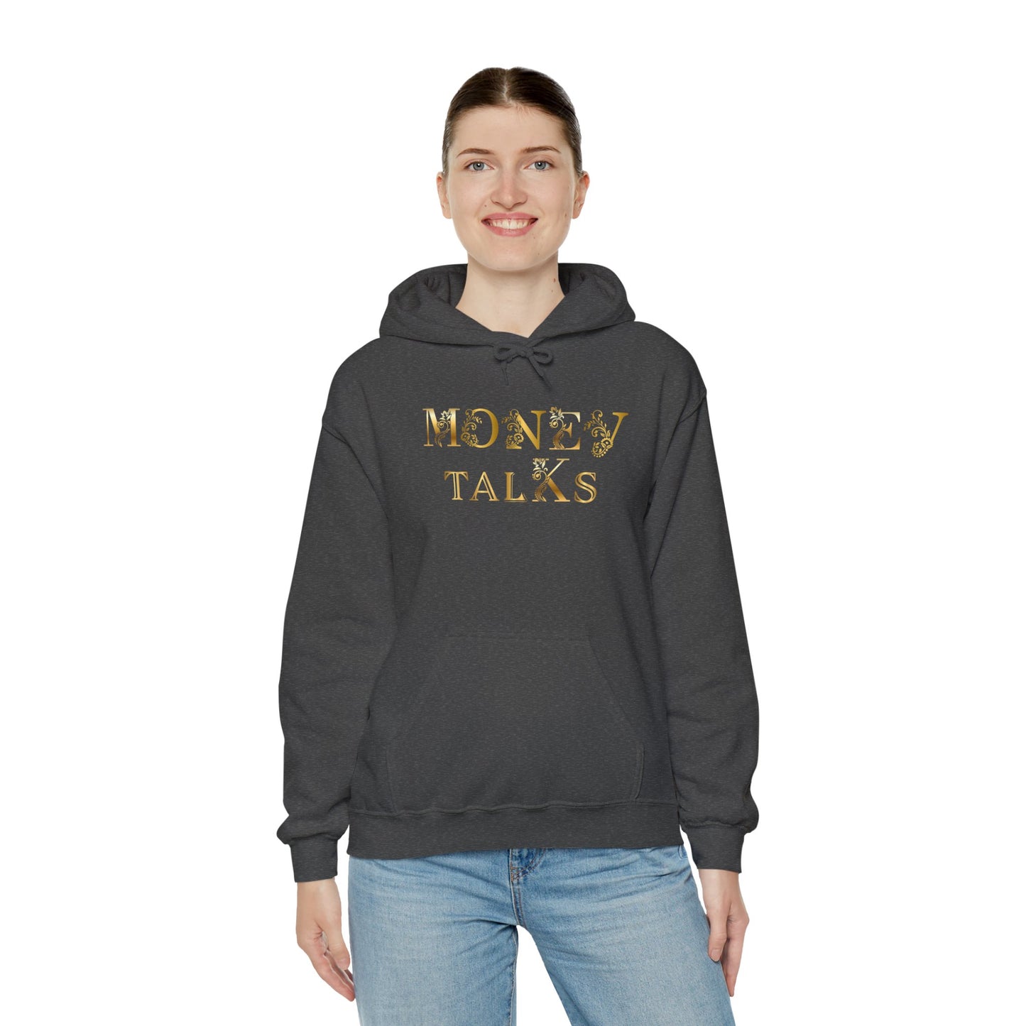 Money Talks Hooded Sweatshirt