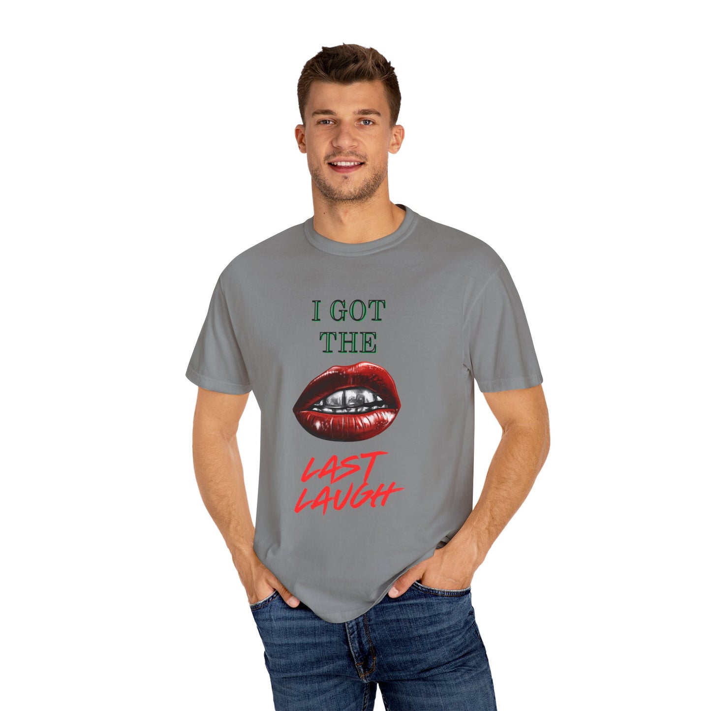 Last laugh Unisex T-shirt