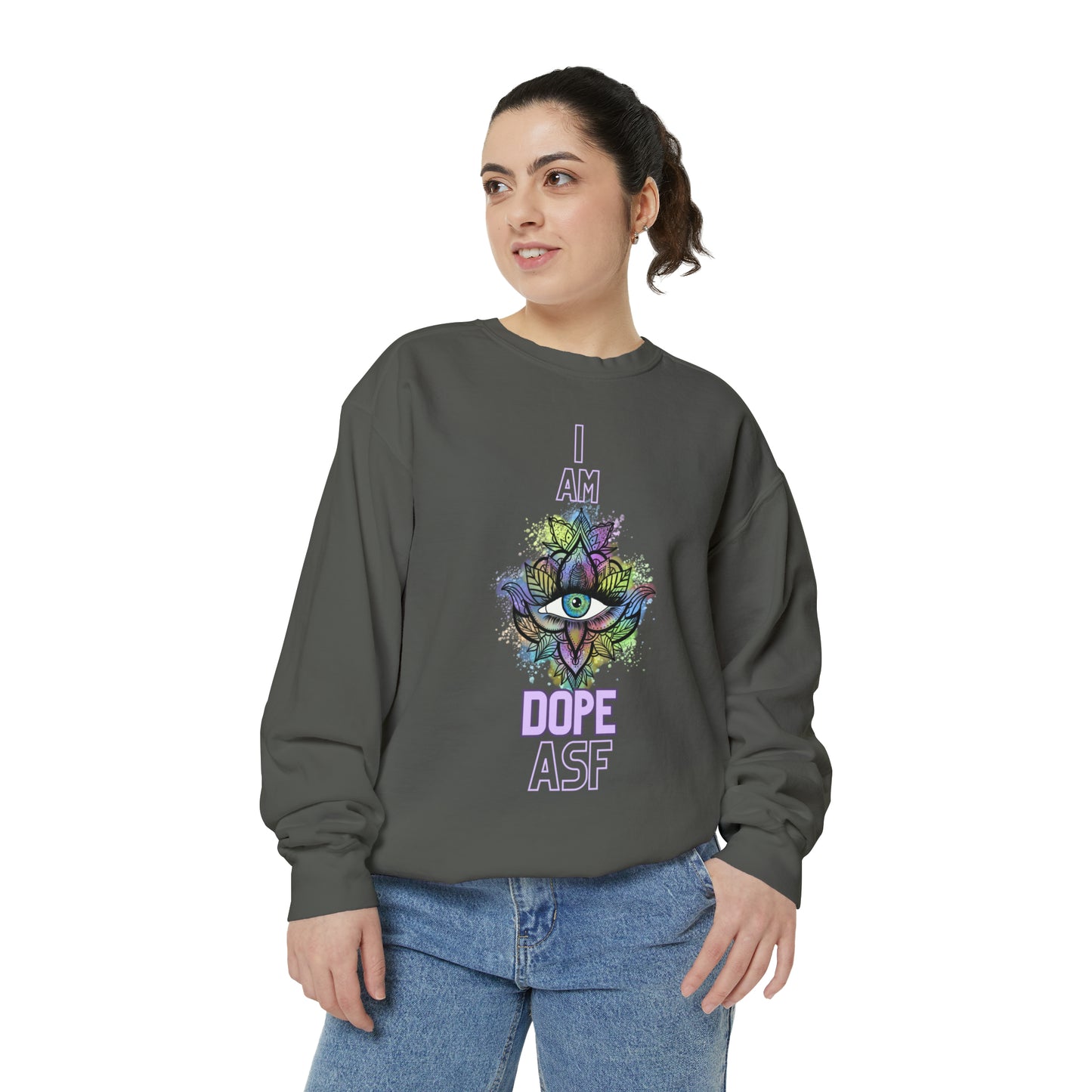 I Am Dope, Affirmation Unisex Garment-Dyed Sweatshirt