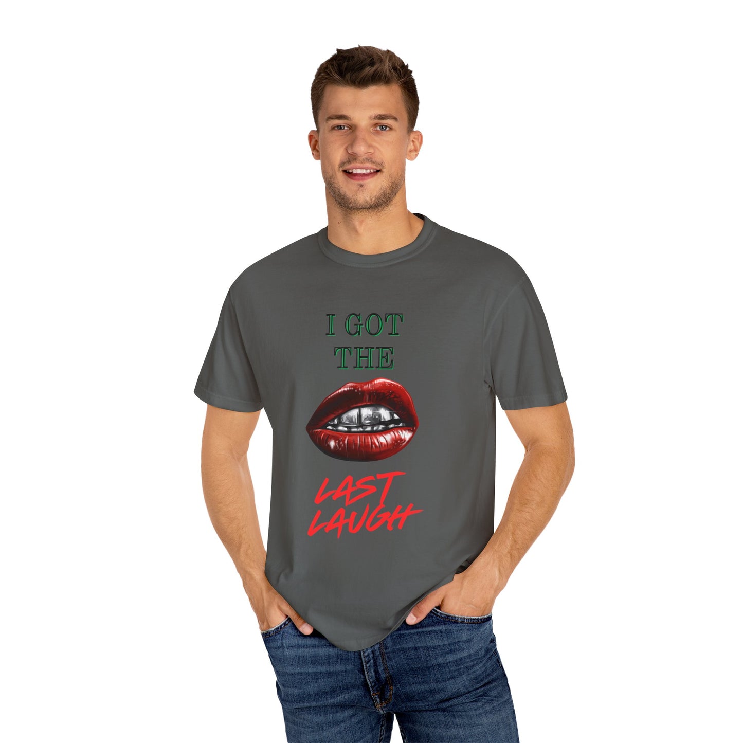 Last laugh Unisex T-shirt