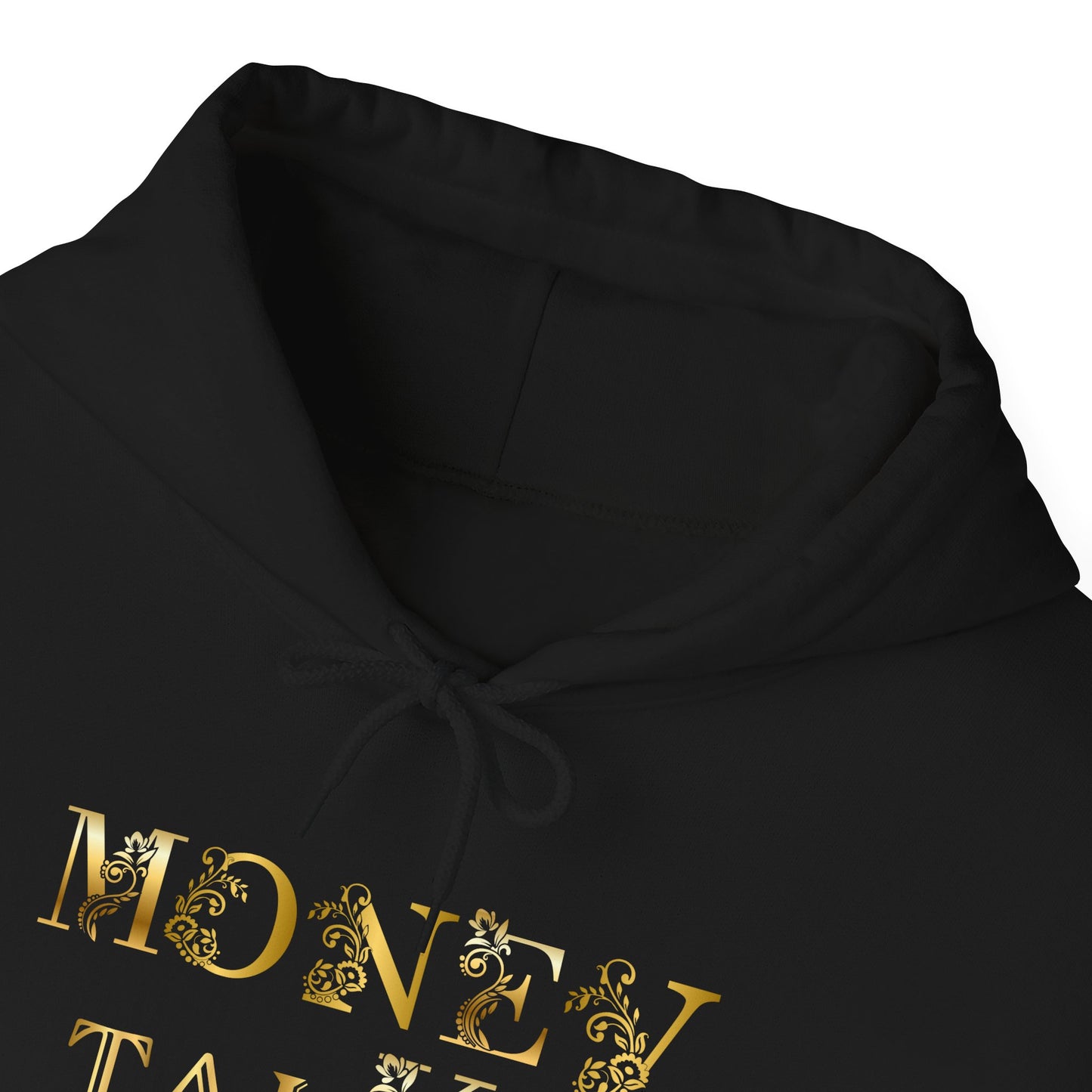 Money Talks Hooded Sweatshirt