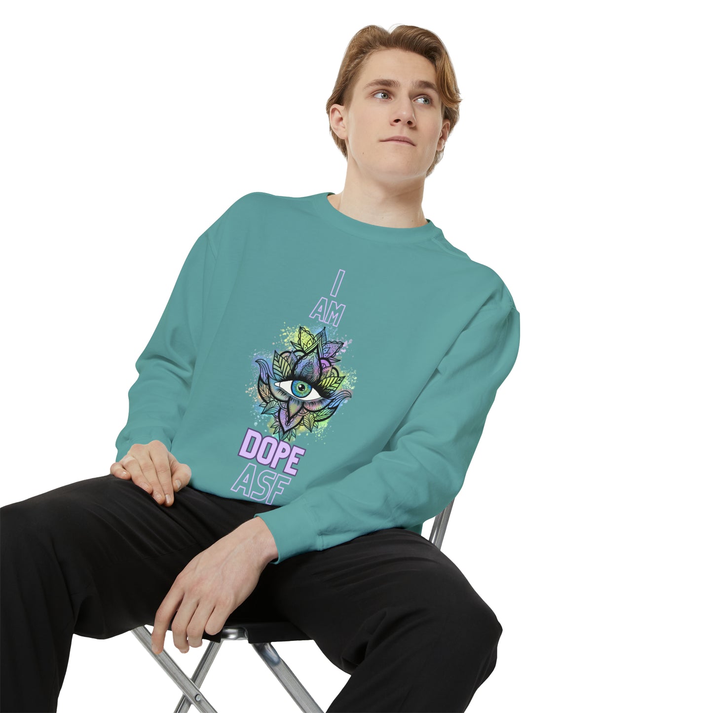 I Am Dope, Affirmation Unisex Garment-Dyed Sweatshirt