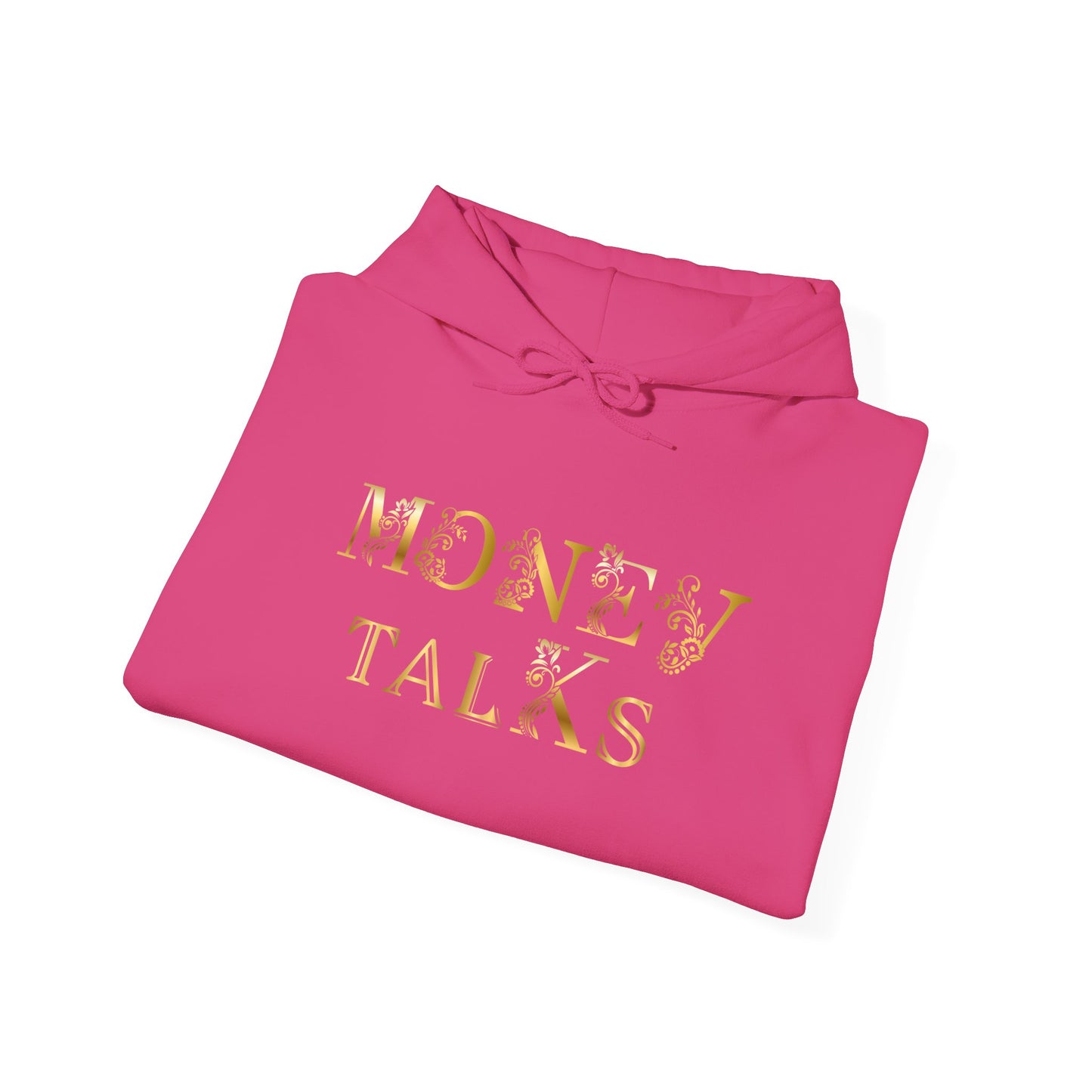 Money Talks Hooded Sweatshirt