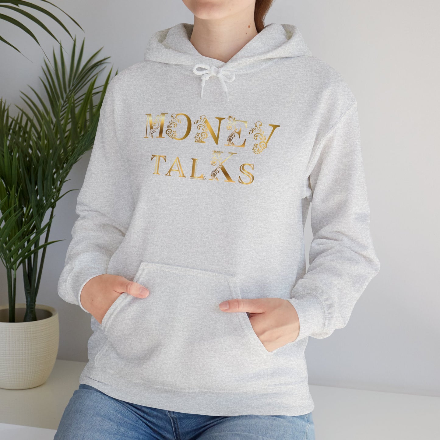 Money Talks Hooded Sweatshirt