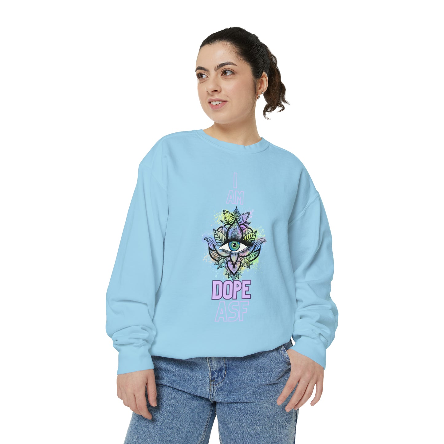 I Am Dope, Affirmation Unisex Garment-Dyed Sweatshirt