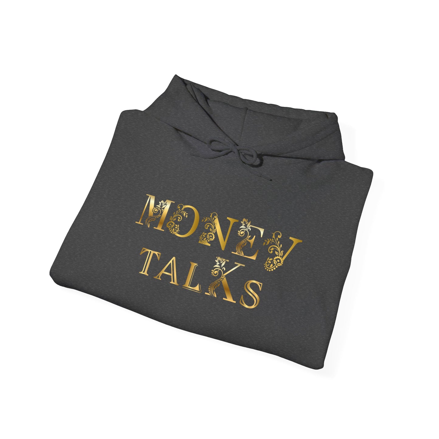 Money Talks Hooded Sweatshirt