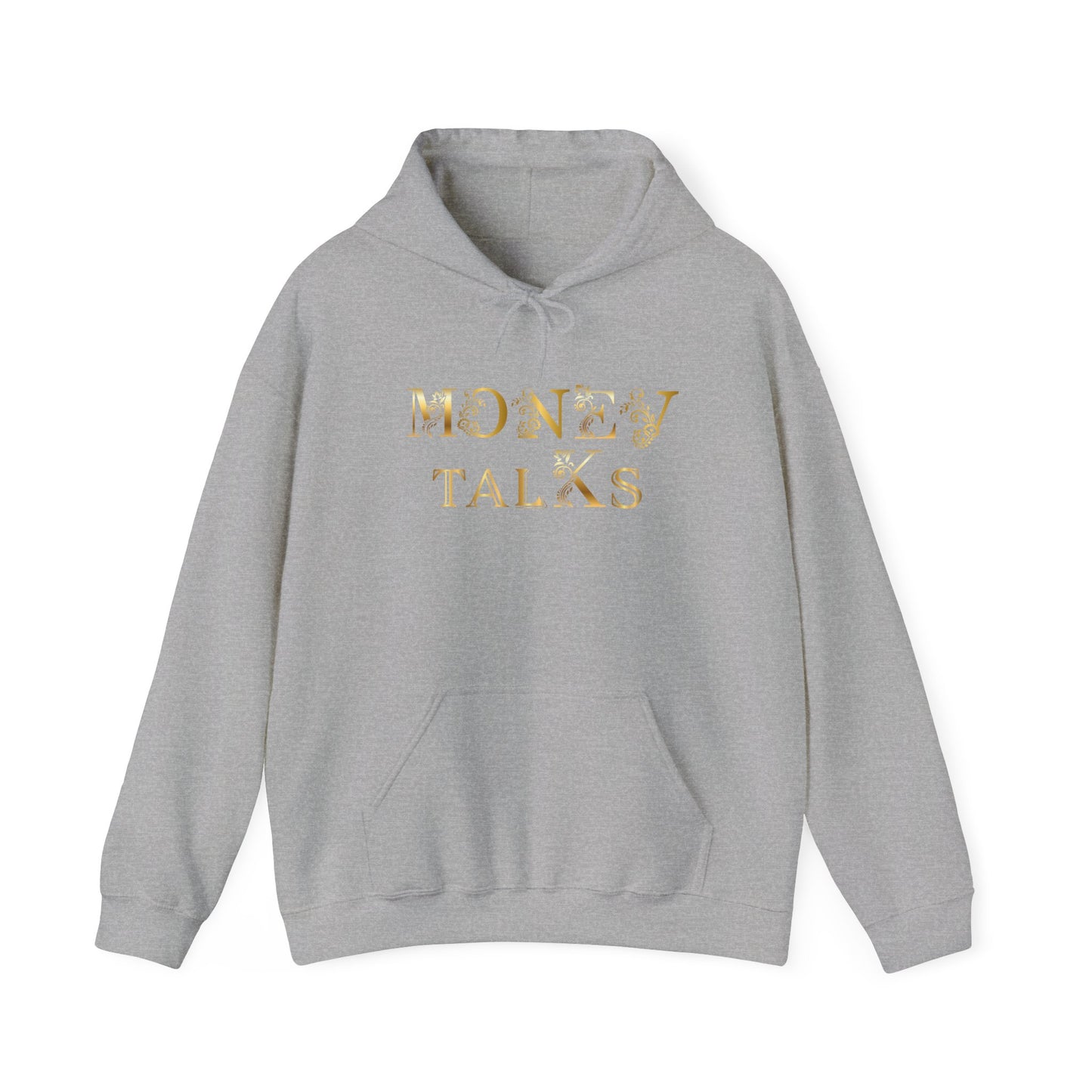 Money Talks Hooded Sweatshirt