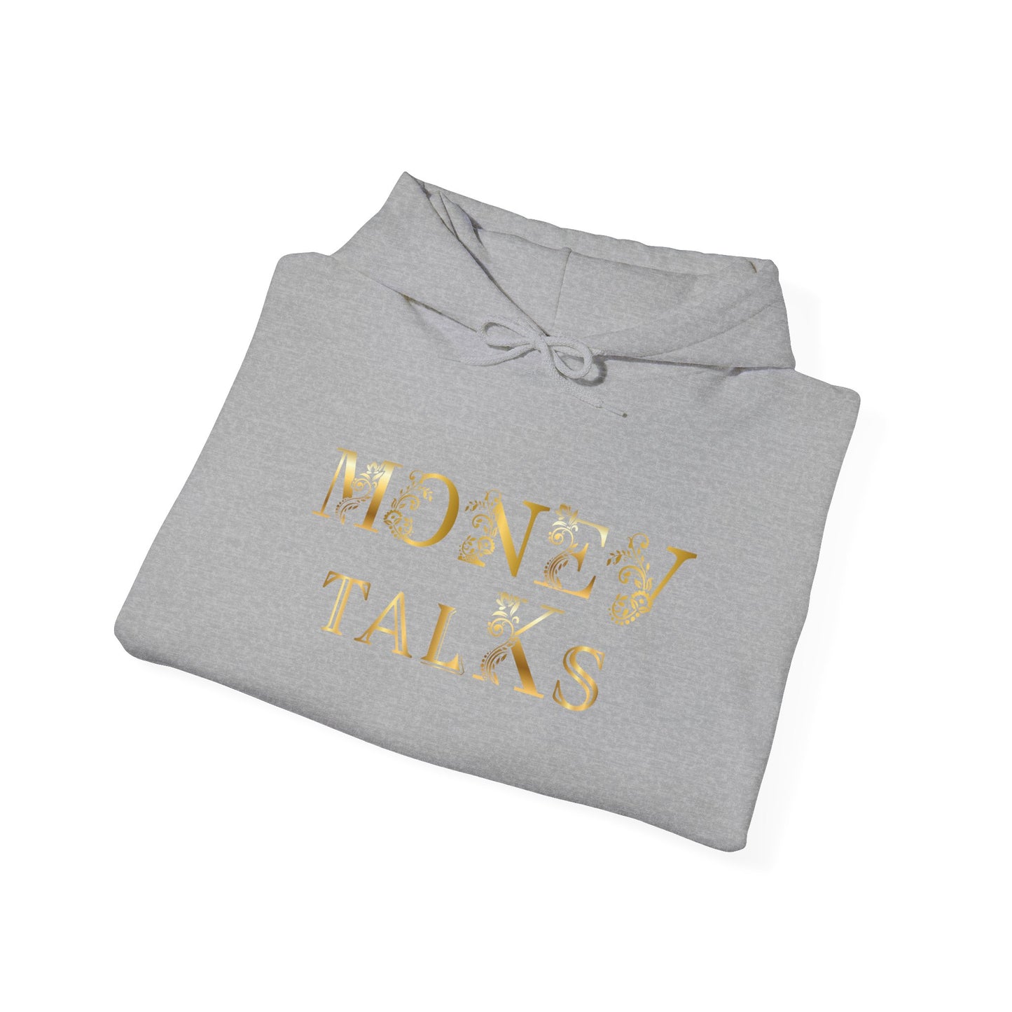 Money Talks Hooded Sweatshirt