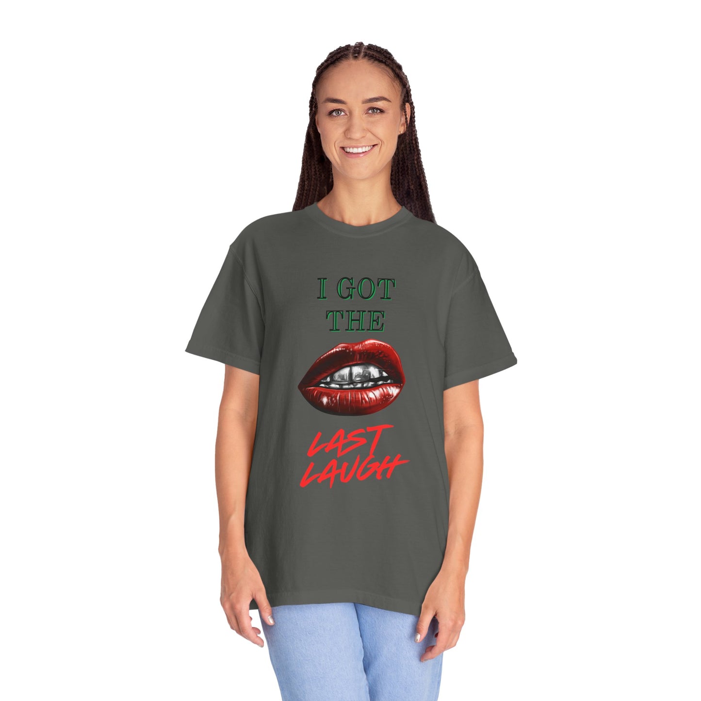 Last laugh Unisex T-shirt