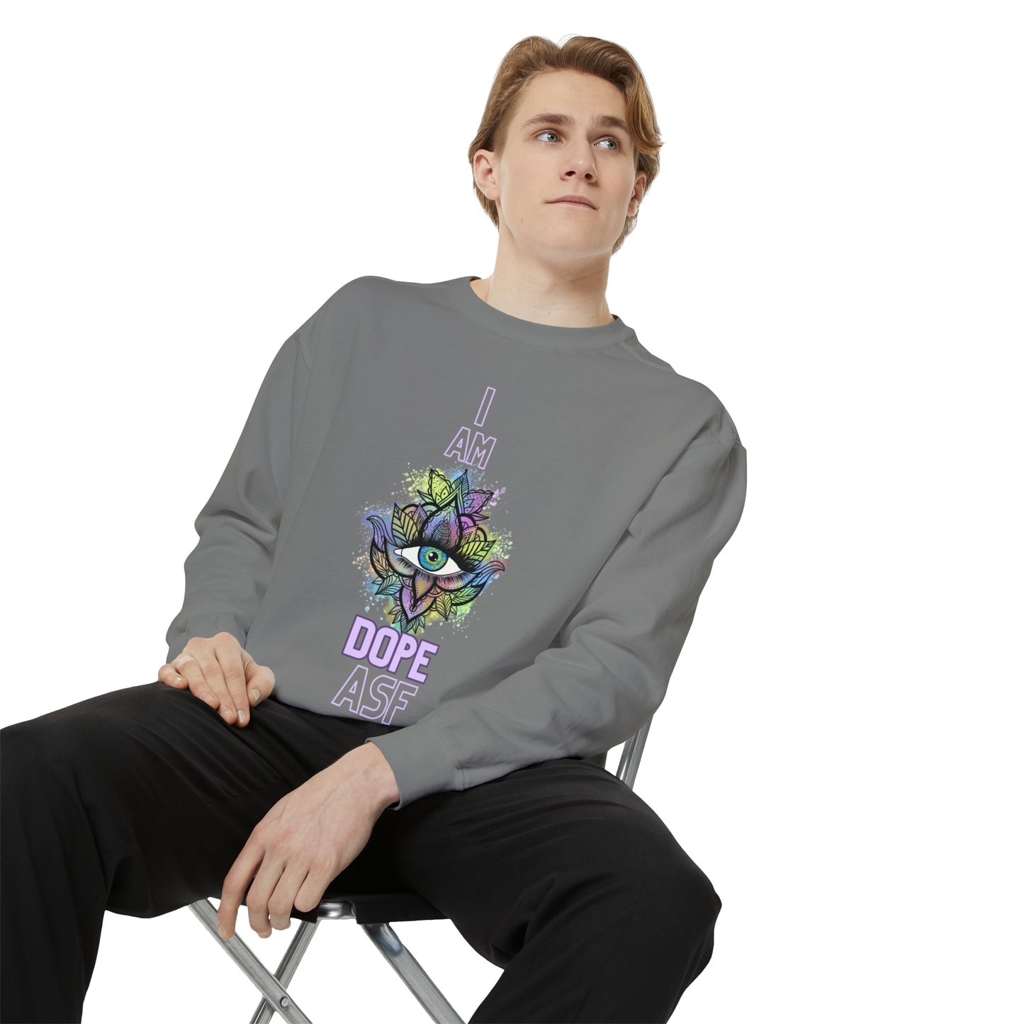 I Am Dope, Affirmation Unisex Garment-Dyed Sweatshirt