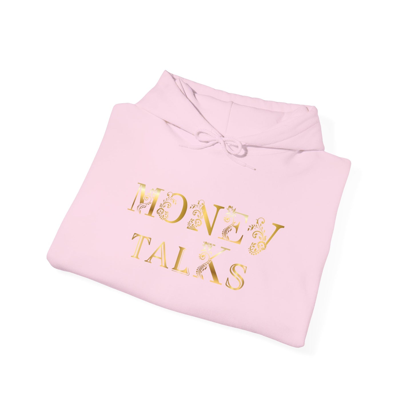 Money Talks Hooded Sweatshirt