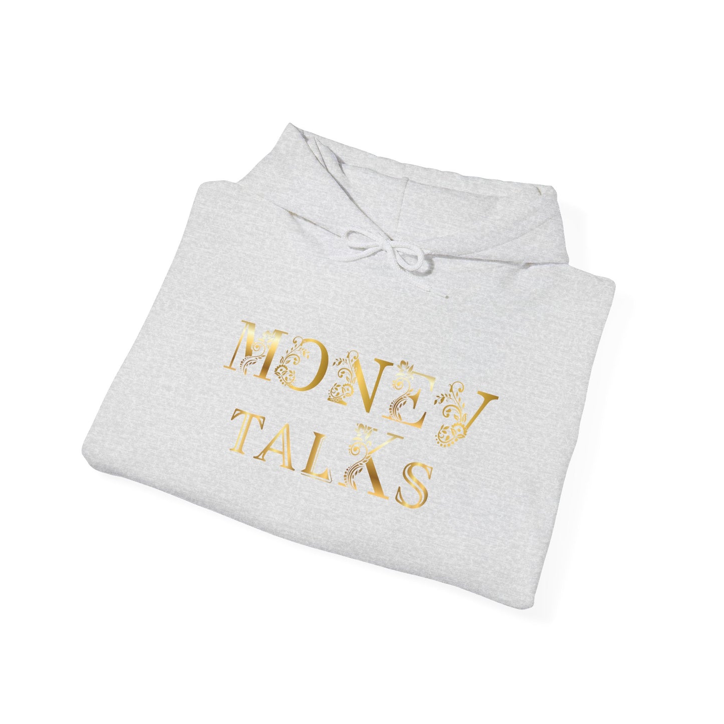 Money Talks Hooded Sweatshirt