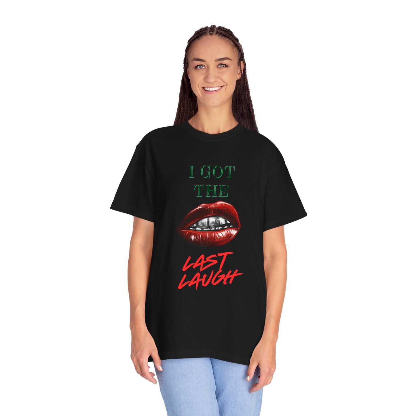 Last laugh Unisex T-shirt